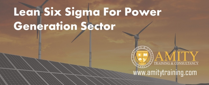 Lean six sigma for power generation sector