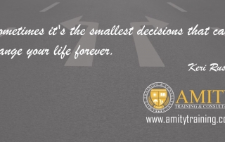 Lean six sigma inspirational quotes - sometimes it's the smallest decisions that can change your life forever